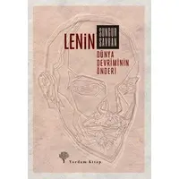Lenin: Dünya Devriminin Önderi - Sungur Savran - Yordam Kitap