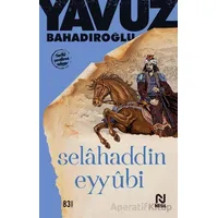 Selahaddin Eyyubi - Yavuz Bahadıroğlu - Nesil Yayınları
