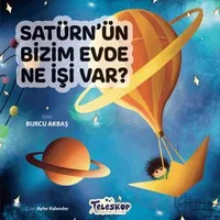 Satürn’ün Bizim Evde Ne İşi Var ? - Burcu Akbaş - Teleskop Popüler Bilim