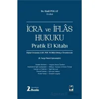 İcra ve İflas Hukuku Pratik El Kitabı - Halil Polat - Adalet Yayınevi