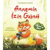 Annemin İzin Günü - Aleksandra Hyorost - Erdem Çocuk