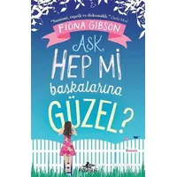 Aşk Hep mi Başkalarına Güzel? - Fiona Gibson - Pegasus Yayınları
