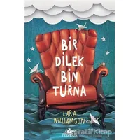 Bir Dilek Bin Turna - Lara Williamson - Pegasus Çocuk Yayınları