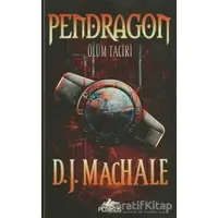 Pendragon 1 - D. J. MacHale - Pegasus Çocuk Yayınları