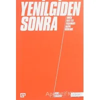 Yenilgiden Sonra - Doğu Batı ile Yaşamayı Nasıl Öğrendi - Ayşe Zarakol - Koç Üniversitesi Yayınları