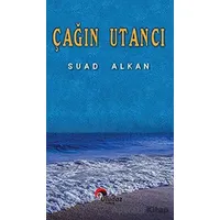 Çağın Utancı - Suad Alkan - Uludaz Yayınları