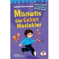 Kıkırdayan Meslekler 1 – Mıknatıs Gibi Çeken Meslekler - Şebnem Güler Karacan - Sihirli Kalem