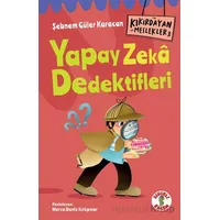 Kıkırdayan Meslekler 3 – Yapay Zeka Dedektifleri - Şebnem Güler Karacan - Sihirli Kalem
