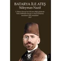 Batarya İle Ateş - Süleyman Nazif - Dorlion Yayınları