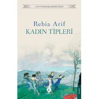 Kadın Tiplerİ - Rebia Arif - Dorlion Yayınları