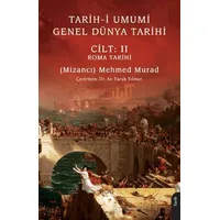 Tarih-i Umumi - Genel Dünya Tarihi Cilt: II Roma Tarihi - Mizancı Mehmed Murad - Dorlion Yayınları