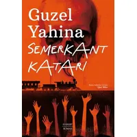 Semerkant Katarı - Guzel Yahina - Everest Yayınları