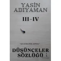 Düşünceler Sözlüğü 3 - 4 - Yasin Adıyaman - İkinci Adam Yayınları