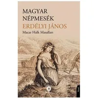 Macar Halk Masalları - Janos Eredelyi - Dorlion Yayınları