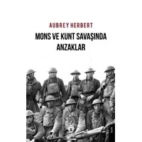 Mons ve Kunt Savaşında Anzaklar - Aubrey Herbert - Dorlion Yayınları