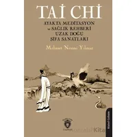 Tai Chi Ayakta Meditasyon ve Sağlık Rehberi Uzak Doğu Şifa Sanatları