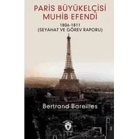 Paris Büyükelçisi Muhib Efendi - Bertrand Bareilles - Dorlion Yayınları