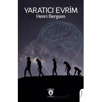 Yaratıcı Evrim - Henri Bergson - Dorlion Yayınları