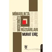 Mimarlıkta Modernite Rüzgarları - Murat Eriç - Dorlion Yayınları