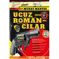 Ucuz Romancılar - Murat Menteş - Alfa Yayınları