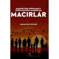 Anadolu’dan Deliorman’a Deliorman’dan Anadolu’ya Macırlar