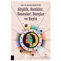 Kişilik, Renkler, Desenler, Burçlar ve Beyin - Mustafa Zülküf Altan - Akademisyen Kitabevi