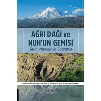 Ağrı Dağı ve Nuh’un Gemisi Tarih, Mitoloji ve Coğrafya - Kolektif - Akademisyen Kitabevi