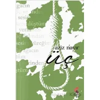 Üç - Aziz Nayır - Klaros Yayınları