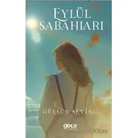 Eylül Sabahları - Gülsün Sevinç - Gece Kitaplığı