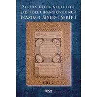 Şadi Töre Cihangiroğlunun Nazım-ı Siyer-i Şerifi Cilt 2 - Zeliha Dilek Keçeciler - Gece Kitaplığı