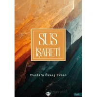 Sus İşareti - Mustafa Ökkeş Evren - Türkiye Diyanet Vakfı Yayınları