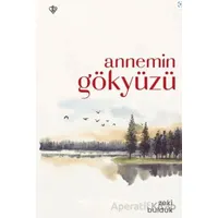 Annemin Gökyüzü - Zeki Bulduk - Türkiye Diyanet Vakfı Yayınları
