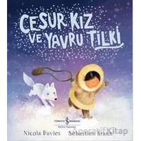 Cesur Kız ve Yavru Tilki - Nicola Davies - İş Bankası Kültür Yayınları