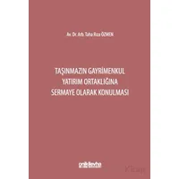 Taşınmazın Gayrimenkul Yatırım Ortaklığına Sermaye Olarak Konulması
