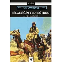 Bilgeliğin Yedi Sütunu Kitap 2. Cilt - Thomas Edward Lawrence - Urzeni Yayıncılık