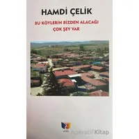 Bu Köylerin Bizden Alacağı Çok Şey Var - Hamdi Çelik - Ateş Yayınları