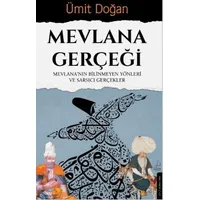 Mevlana Gerçeği - Ümit Doğan - Destek Yayınları
