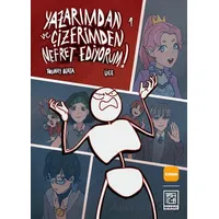 Yazarımdan ve Çizerimden Nefret Ediyorum 1 - Tolunay Özata - Athica Yayınları