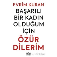 Başarılı Bir Kadın Olduğum İçin Özür Dilerim - Evrim Kuran - Mundi