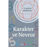 Karakter ve Nevroz - Claudio Naranjo - Okuyan Us Yayınları