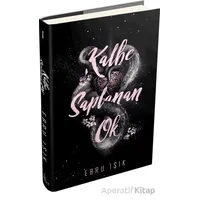 Kalbe Saplanan Ok 1 - Ebru Işık - Ephesus Yayınları