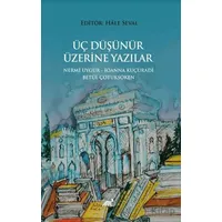 Üç Düşünür Üzeri·ne Yazılar - Hale Seval - Paradigma Akademi Yayınları