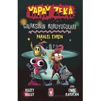 Yapay Zeka Galaksinin Koruyucuları - Paralel Evren - Kuzey Bulut - Timaş Çocuk