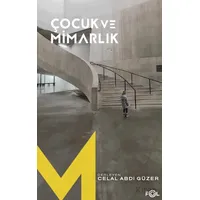 Çocuk ve Mimarlık - Celal Abdi Güzer - Fol Kitap