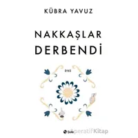 Nakkaşlar Derbendi - Kübra Yavuz - Şule Yayınları