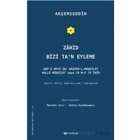 Zahid Bizi Tan Eyleme - Akşemseddin - H Yayınları