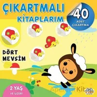 Çıkartmalı Kitaplarım - Dört Mevsim - Kolektif - 0-6 Yaş Yayınları