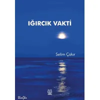 Iğırcık Vakti - Selim Çakır - Luna Yayınları