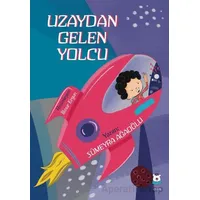 Uzaydan Gelen Yolcu - Sümeyra Ağaoğlu - Luna Çocuk Yayınları
