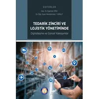 Tedarik Zinciri ve Lojistik Yönetiminde Dijitalleşme ve Güncel Uygulamalar